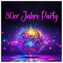 80er Jahre Party